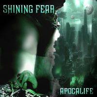 Shining Fear : Apocalife